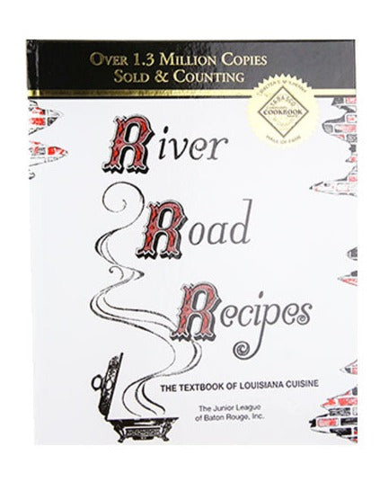 River Road Recipes: The Textbook of Louisiana Cuisine