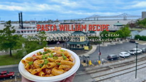 Pasta William Recipe: Our Signature Pasta with Creole Cream Sauce and Shrimp and Smoked Sausage