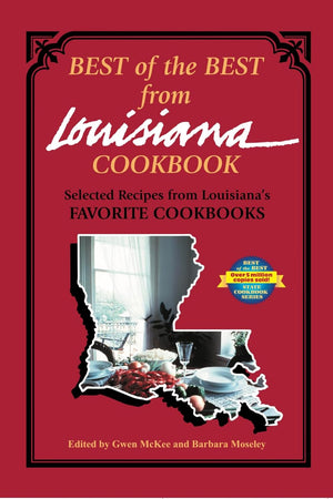 Best of the Best from Louisiana Cookbook I: Selected Recipes from Louisiana's Favorite Cookbooks