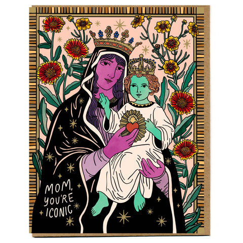 Mom, You're Iconic Card