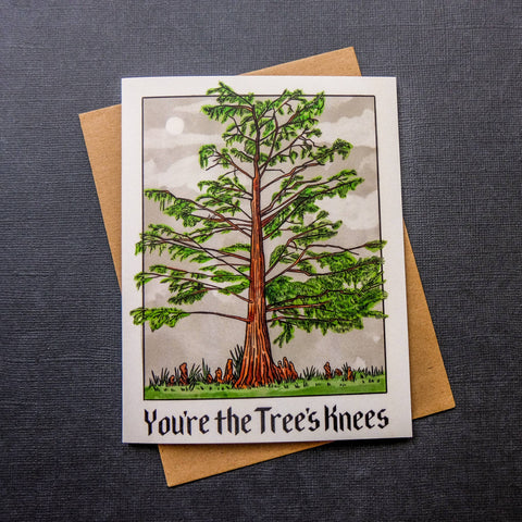 You're The Tree's Knees Card