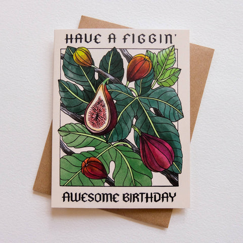 Have A Figgin' Awesome Birthday Card