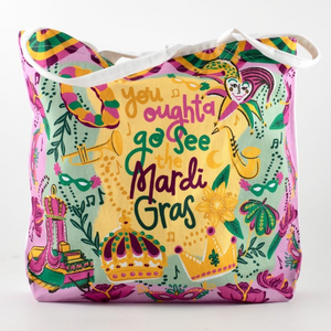 You Oughta Go See Mardi Gras Tote