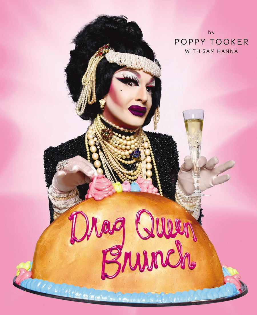 Drag Queen Brunch Hardcover by Poppy Tooker