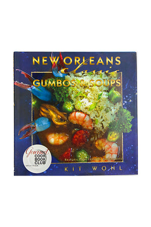 New Orleans Classic Gumbos and Soups