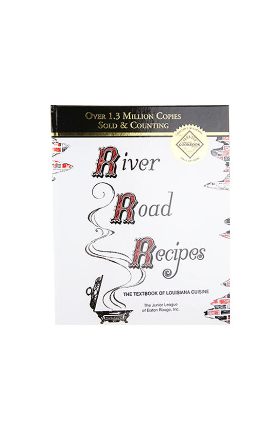 River Road Recipes: The Textbook of Louisiana Cuisine